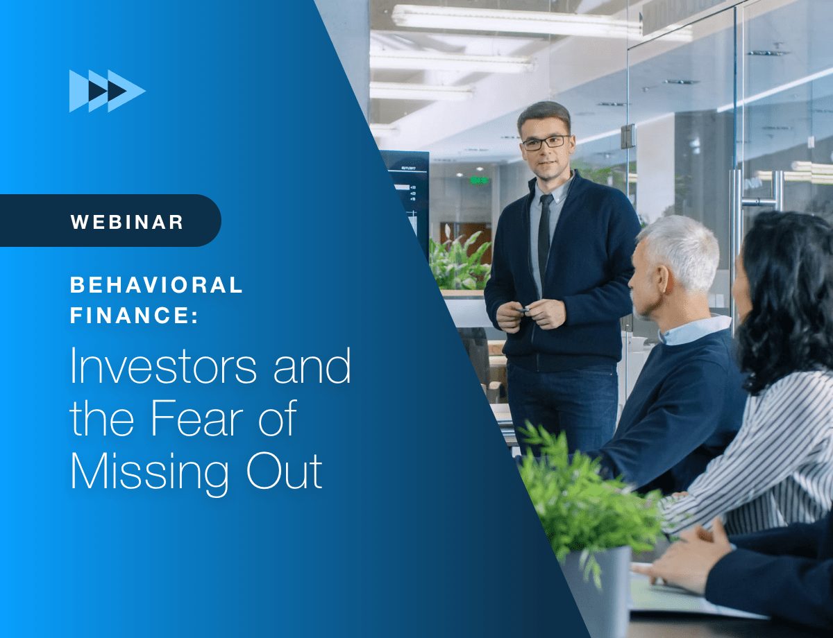 Behavioral Finance: Investors and the Fear of Missing Out